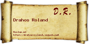 Drahos Roland névjegykártya